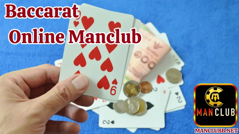 Cách vào sảnh chơi Baccarat online Manclub